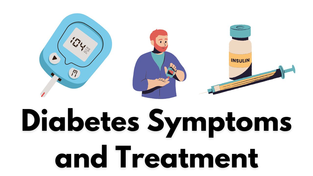 Diabetes Symptoms and Treatment